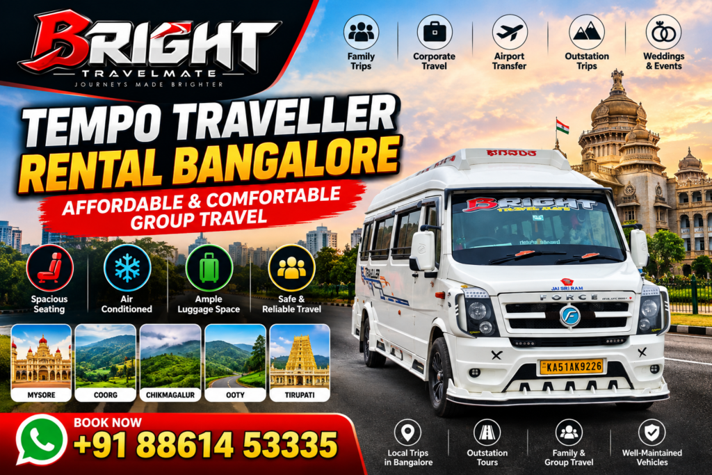 Tempo Traveller Rental Bangalore by Bright Travelmate for comfortable group travel